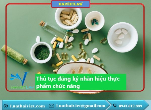 Thủ tục đăng ký nhãn hiệu thực phẩm chức năng