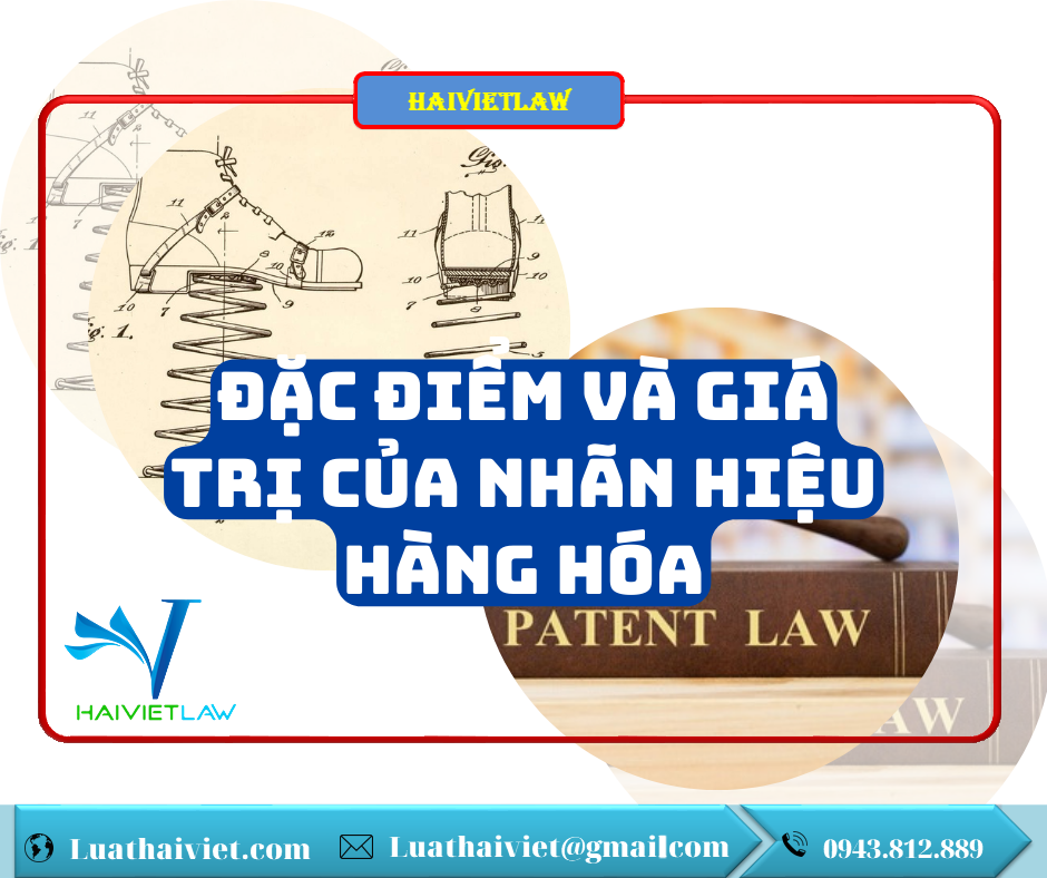 Đặc điểm và giá trị của nhãn hiệu hàng hóa