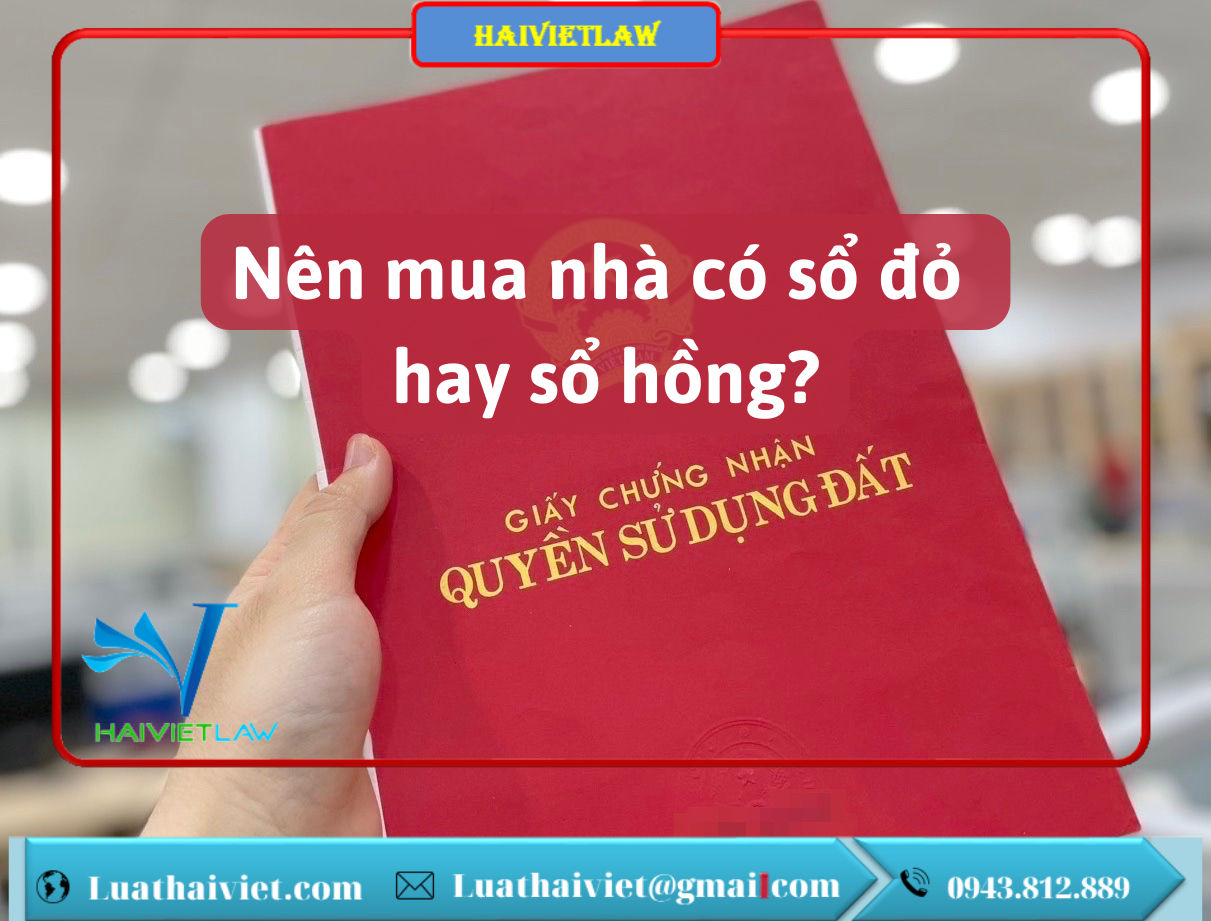 Nên mua nhà có sổ đỏ hay sổ hồng?